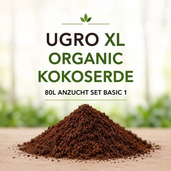 UGRO XL Organic Basic Set 1 - Organisches Substrat auf Basis Kokoserde mit Düngern und Zusätzen - Produktbild