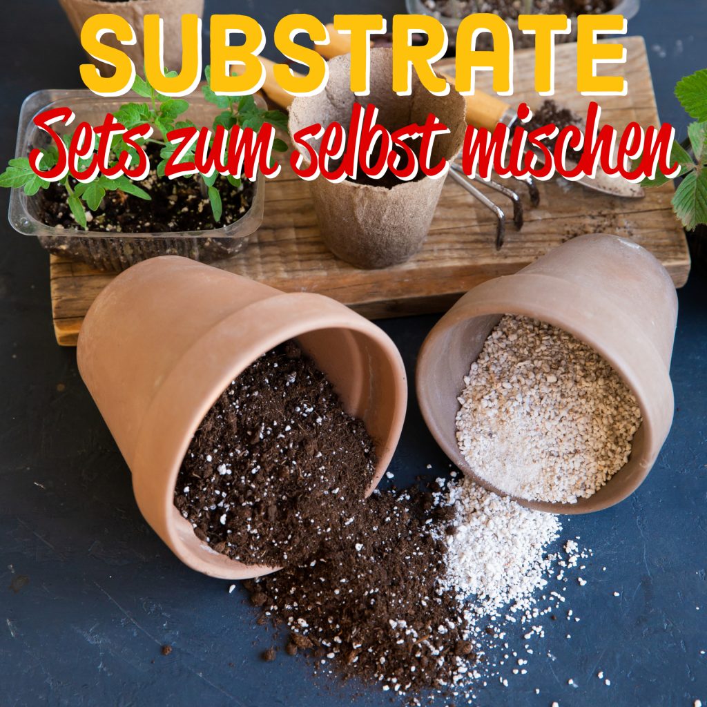 Substrat Sets zum selbst mischen organisch living soil uvm.