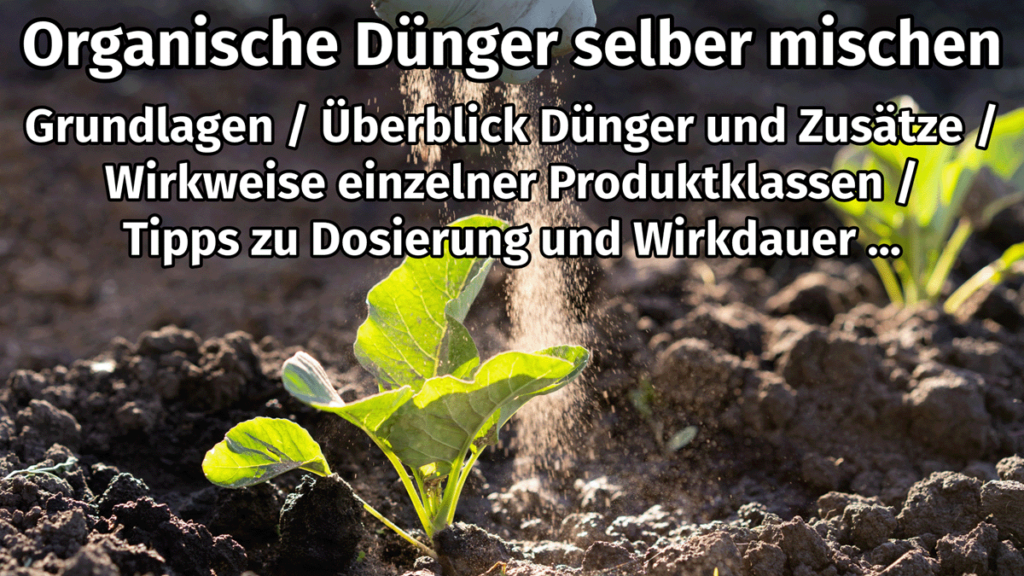 Organischer Dünger Anleitung zum selber mischen